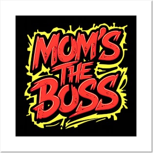 Mom The Boss , Happy Mother's Day Posters and Art